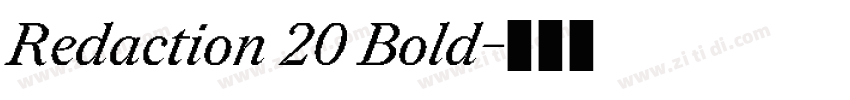 Redaction 20 Bold字体转换